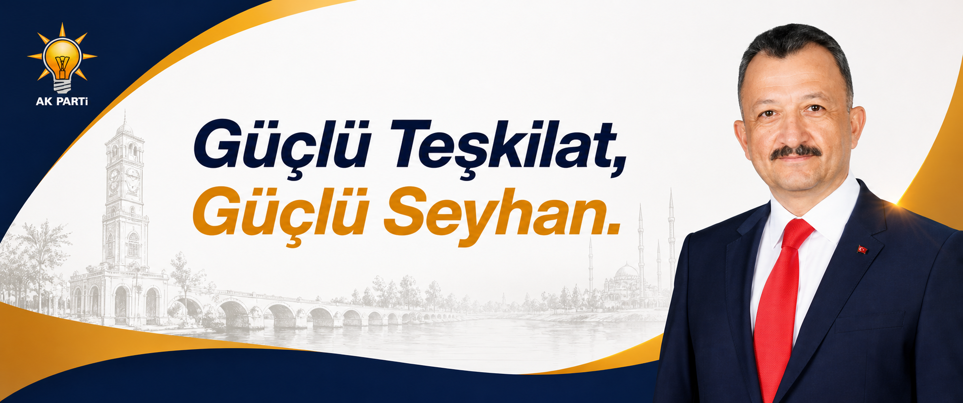 AK PARTİ Seyhan İlçe Başkanlığı — Güçlü Teşkilat, Güçlü Seyhan